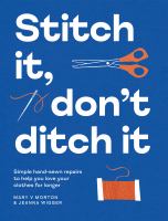 Stitch It Don't Ditch It