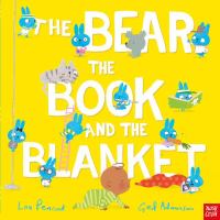 The bear, the book, and the blanket by Peacock, Lou